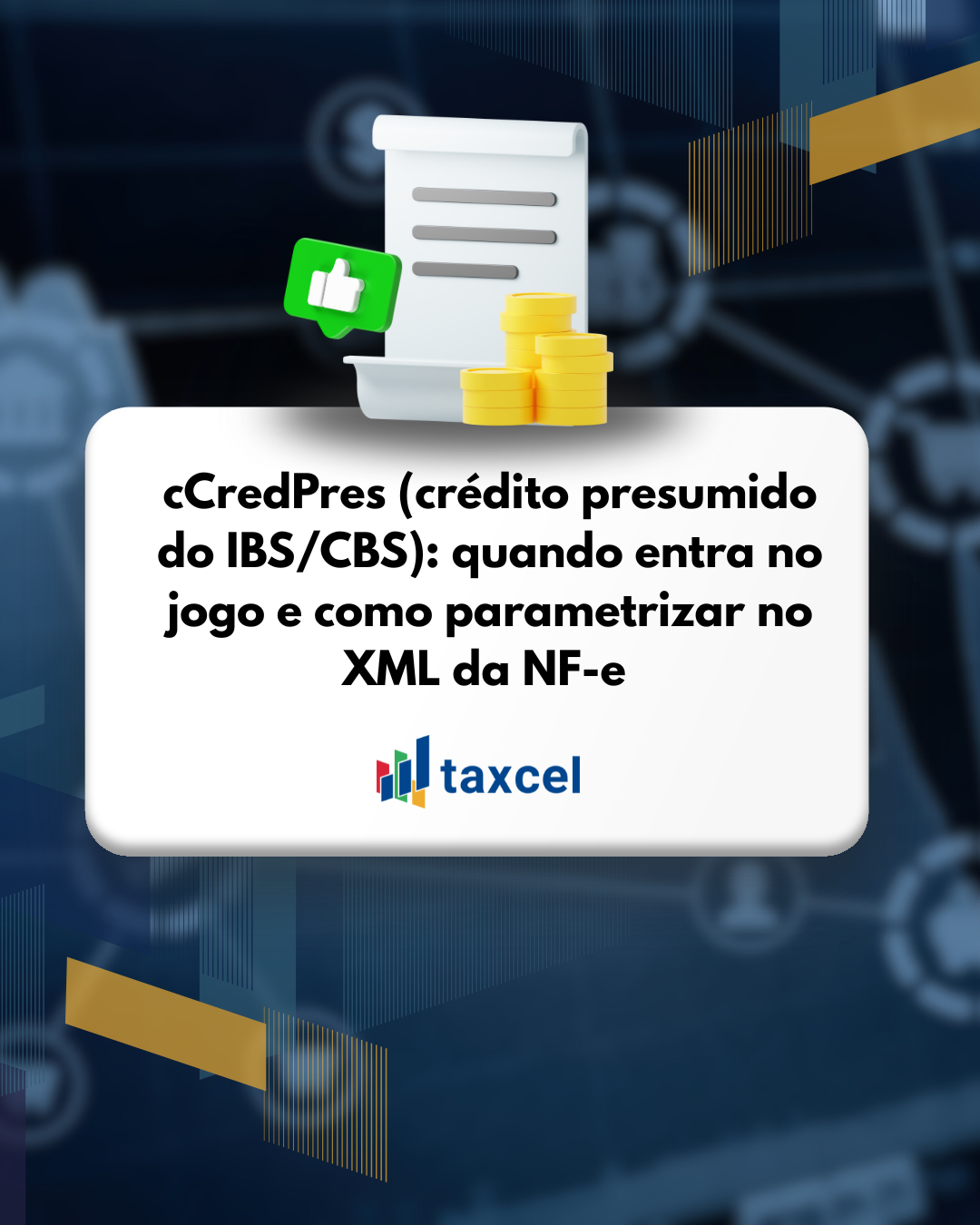 cCredPres (crédito presumido do IBS/CBS): quando entra no jogo e como parametrizar no XML da NF-e 